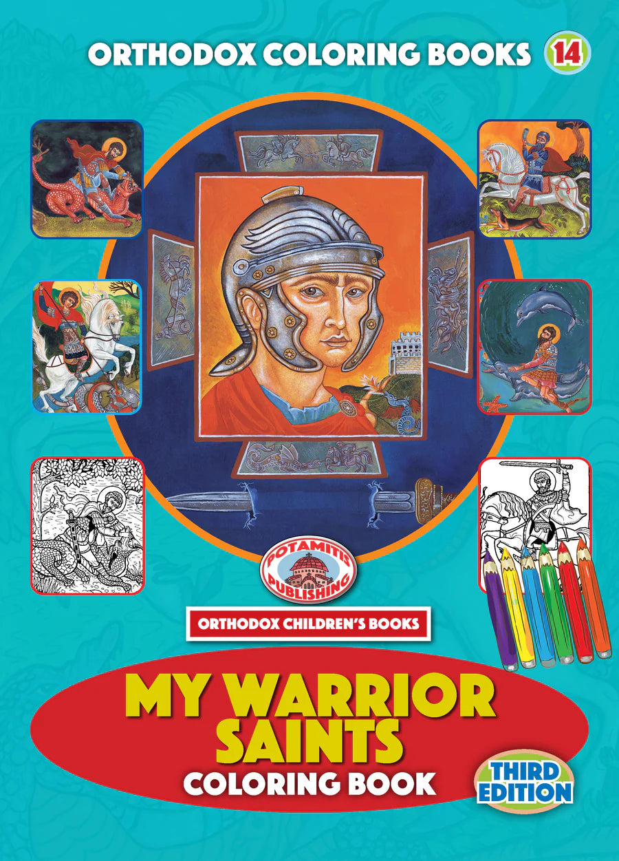 Third Edition! Orthodox Colouring Books #14 - My Warrior Saints - Colouring Book with poster and stickers!