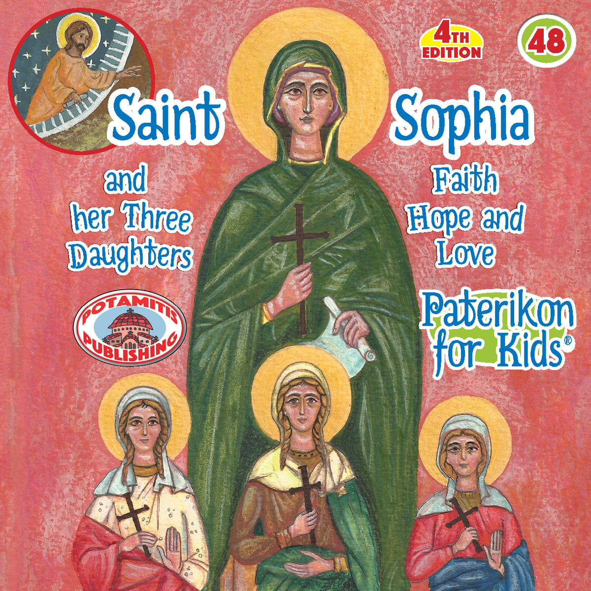 48 - Paterikon for Kids - Saint Sophia and her three daughters