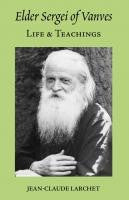 Elder Sergei of Vanves - Life & Teachings