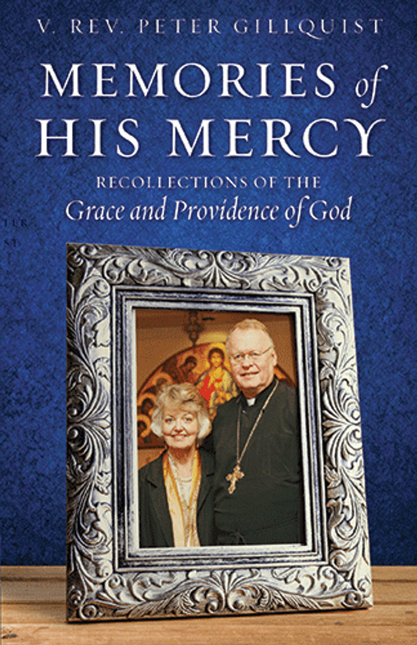 Memories of His Mercy: Recollections of the Grace and Providence of God