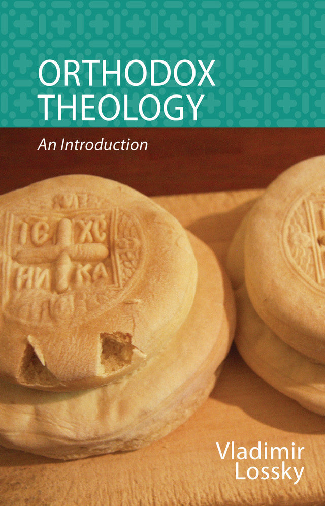 Orthodox Theology: An Introduction
