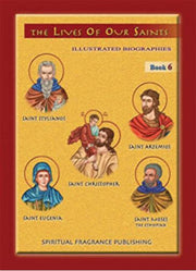 The Lives of Our Saints, Book 6 - Childrens Book - Lives of Saints - Spiritual Fragrance