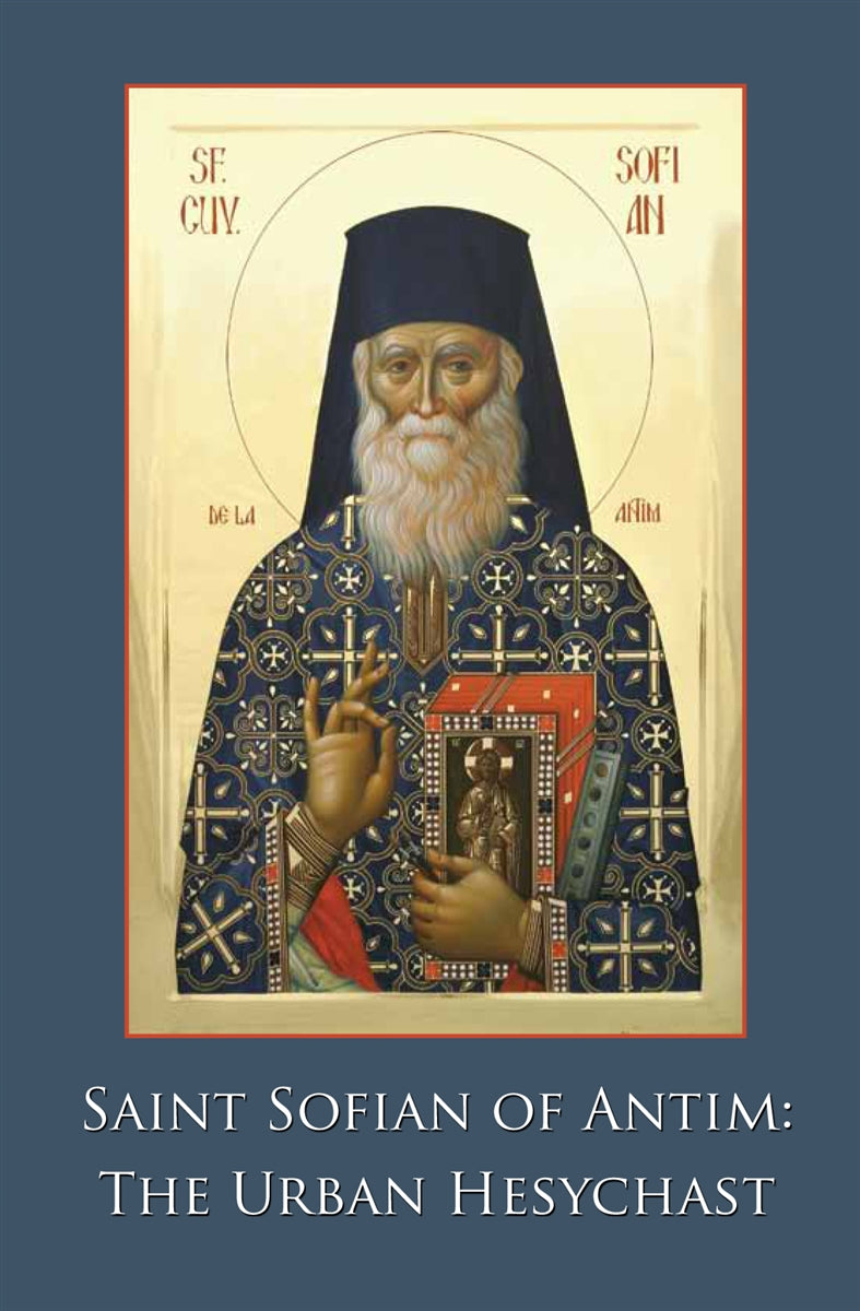 Saint Sofian of Antim: The Urban Hesychast