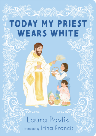 Today My Priest Wears White (board book)
