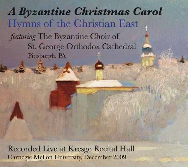 CD A Byzantine Christmas Carol: Hymns of the Christian East