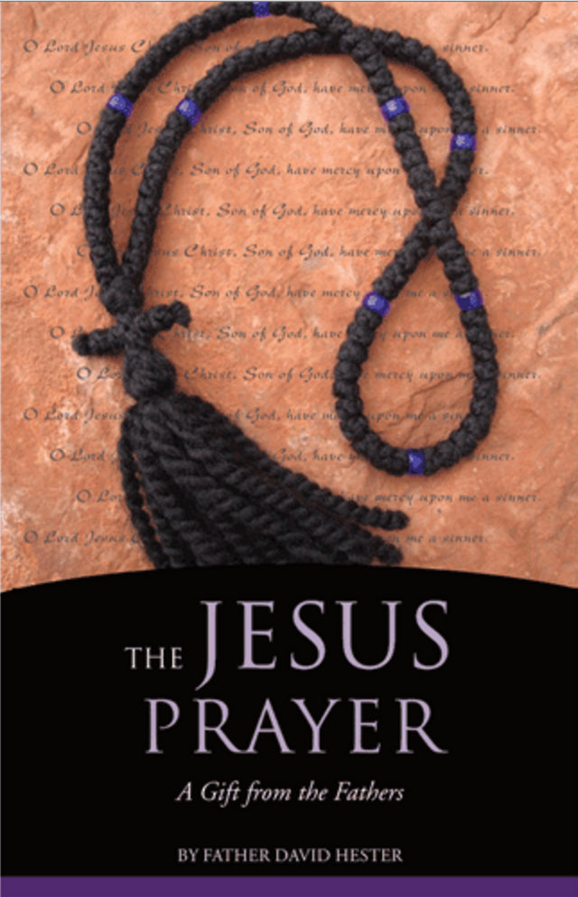 The Jesus Prayer: A Gift from the Fathers