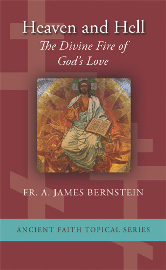 Heaven and Hell: The Divine Fire of God’s Love