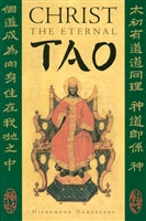 Christ the Eternal Tao by Hieromonk Damascene