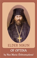 Vol. 9: Elder Nikon of Optina by Nun Maria (Dobromyslova)