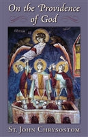 On the Providence of God by St. John Chrysostom