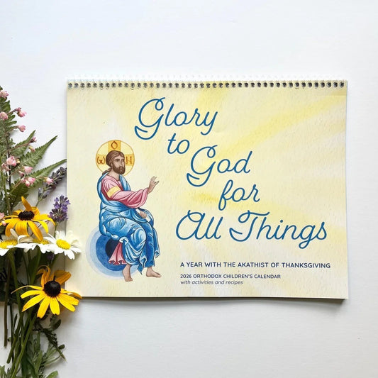 2026 Orthodox Children's Calendar: Glory to God for All Things (Gregorian version, new calendar)