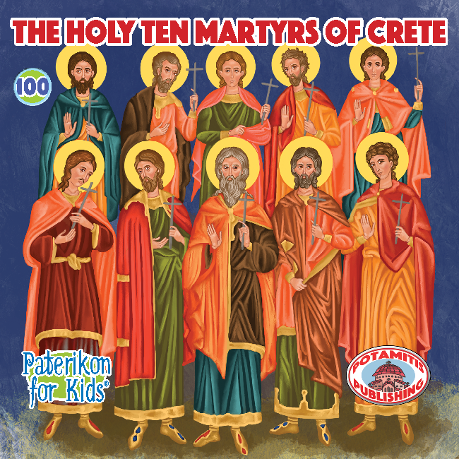 100 Paterikon for Kids -  The Holy Ten Martyrs of Crete