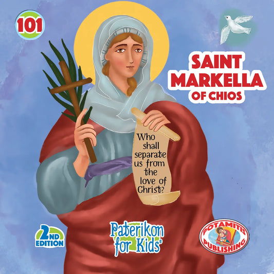 101 Paterikon for Kids -  Saint Markella of Chios