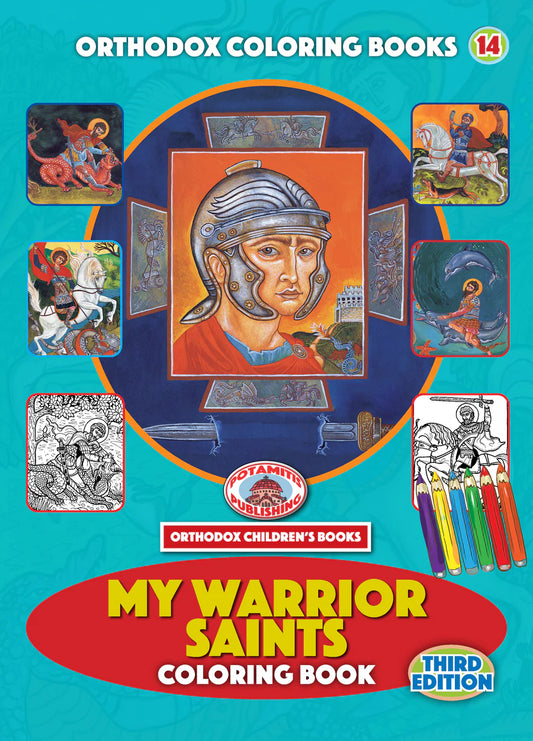 Third Edition! Orthodox Colouring Books #14 - My Warrior Saints - Colouring Book with poster and stickers!