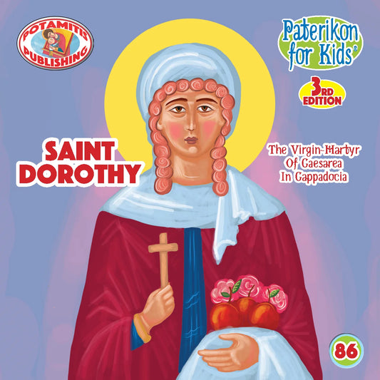 86 - Paterikon for Kids - Saint Dorothy