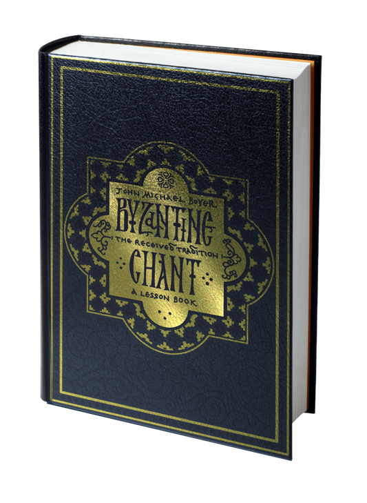 Byzantine Chant: The Received Tradition