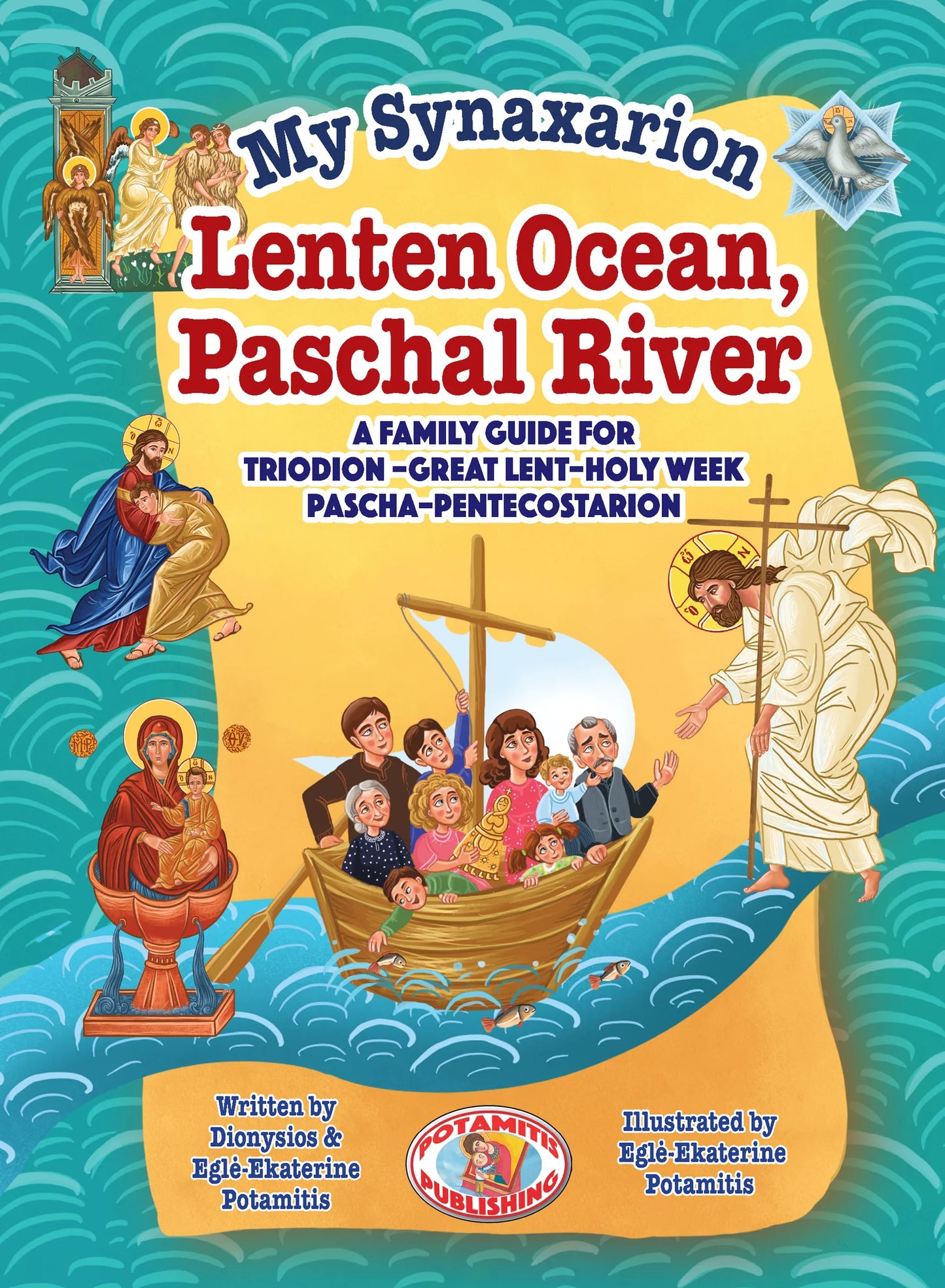 My Synaxarion – Lenten Ocean, Paschal River