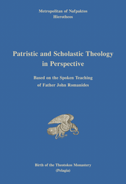 Patristic and Scholastic Theology in Perspective by Metropolitan Hierotheos of Nafpaktos