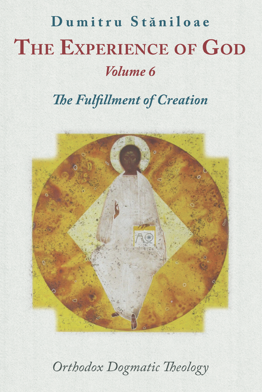 The Experience of God, Vol. 6: The Fulfillment of Creation