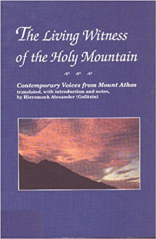 The Living Witness of the Holy Mountain