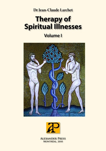 Therapy of Spiritual Illnesses, Volume 1