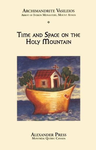 Time and Space on the Holy Mountain