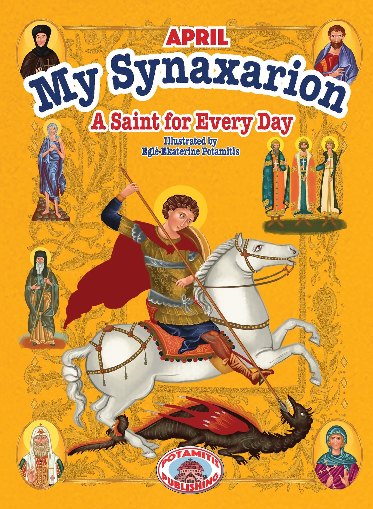 Every Day in April – Read the Life of a Saint!