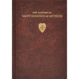 The Letters of Saint Ignatius of Antioch (Hardcover)