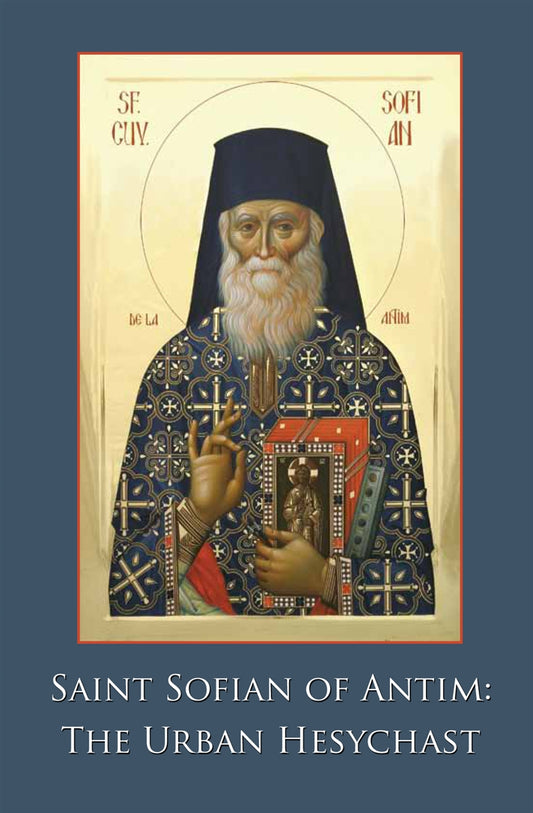 Saint Sofian of Antim: The Urban Hesychast