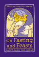 On Fasting and Feasts: Saint Basil the Great