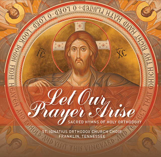 CD - Let Our Prayer Arise (St Ignatius Choir)