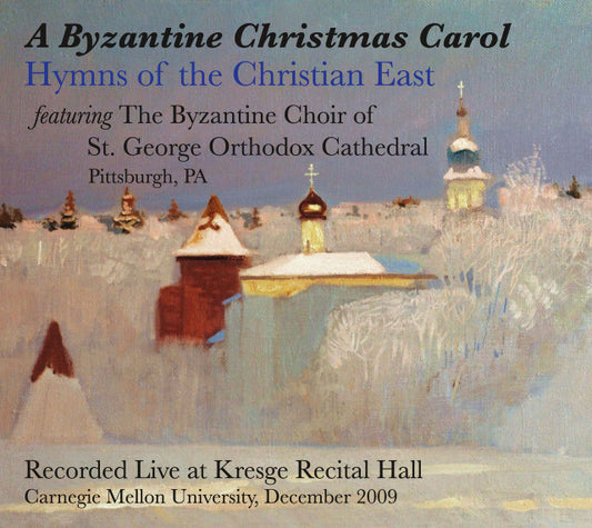 CD A Byzantine Christmas Carol: Hymns of the Christian East