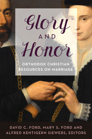 Glory and Honor Orthodox Christian Resources on Marriage