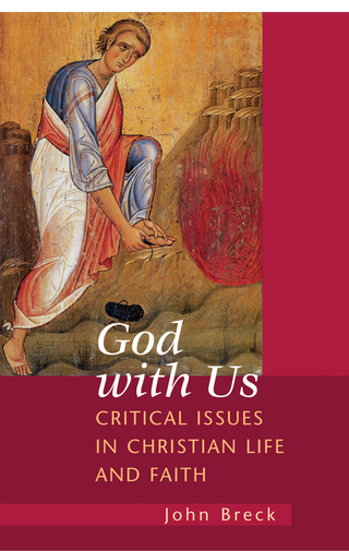 God With Us: Critical Issues in Christian Life and Faith