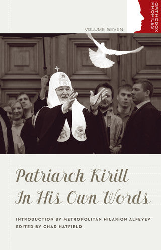 Patriarch Kirill In His Own Words