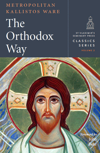The Orthodox Way - Classics Series Vol. 2 (hardcover)