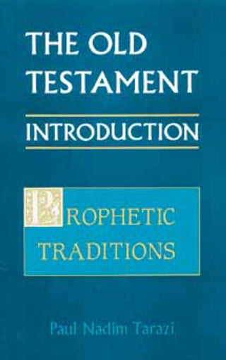 Old Testament Introduction, Vol. II; Prophetic Traditions