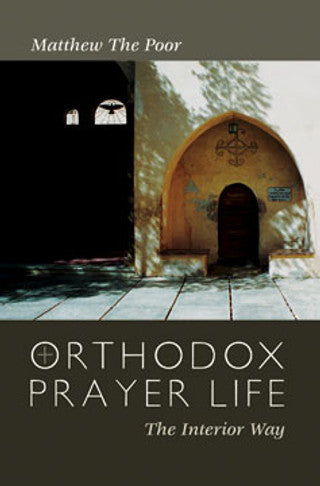 Orthodox Prayer Life: The Interior Way