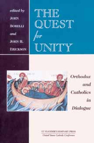 Quest For Unity; Orthodox and Catholics in Dialogue