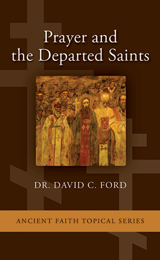 Prayer And The Departed Saints