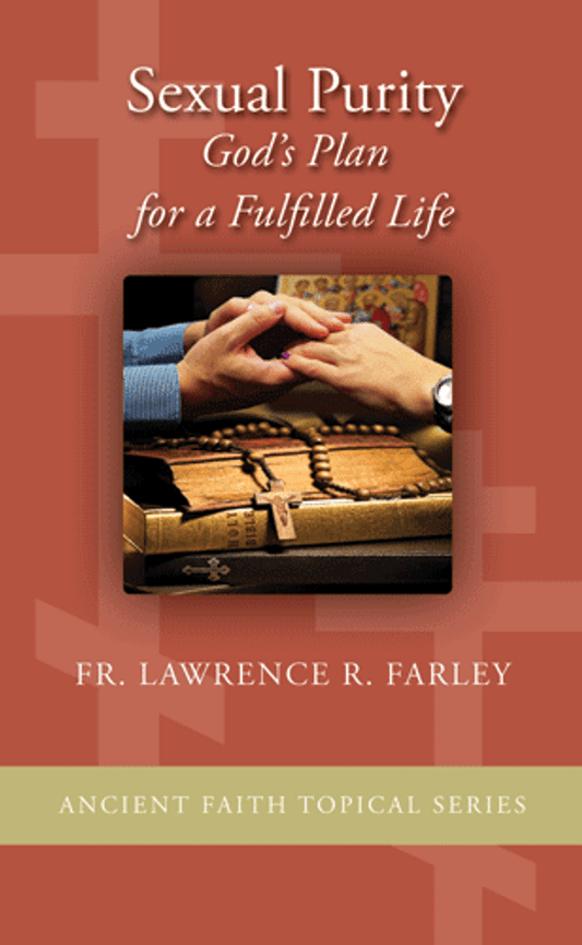 Sexual Purity: God's Plan for a Fulfilled Life