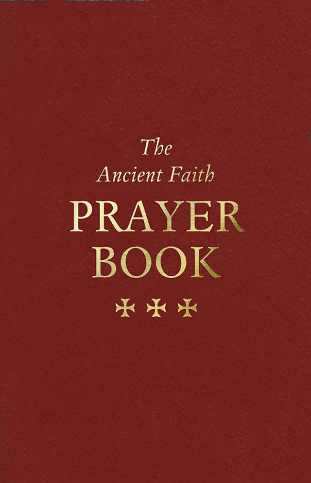 The Ancient Faith Prayer Book