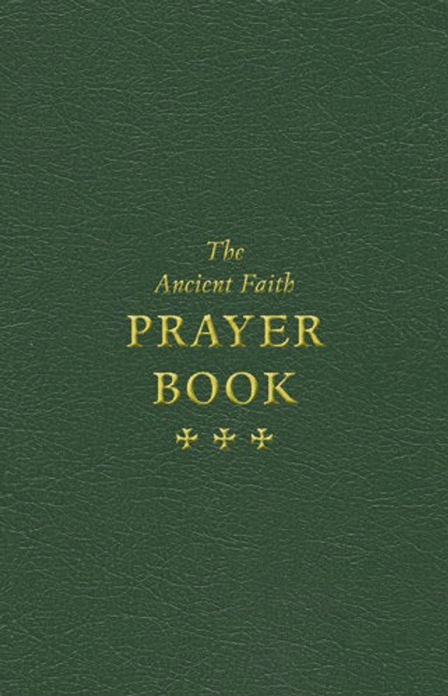 The Ancient Faith Prayer Book