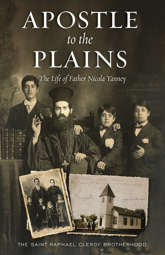 Apostle to the Plains: The Life of Father Nicola Yanney