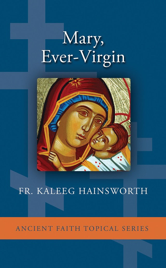 Mary, Ever-Virgin