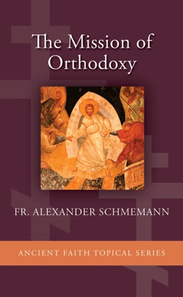 The Mission of Orthodoxy