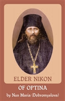 Vol. 9: Elder Nikon of Optina  by Nun Maria (Dobromyslova)