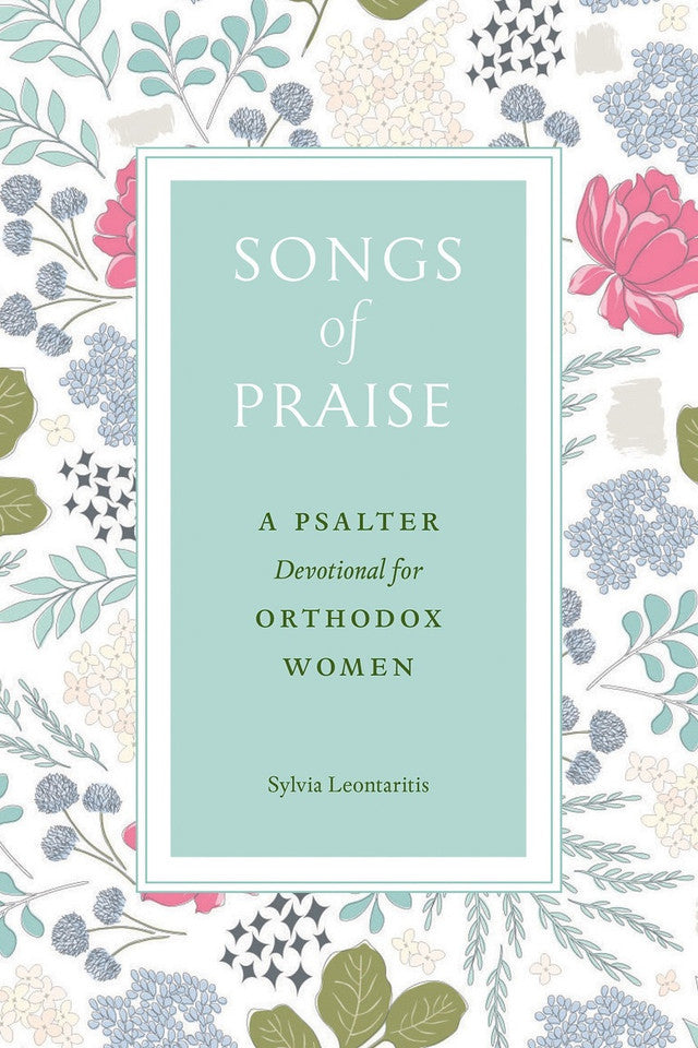 Songs of Praise: A Psalter Devotional for Orthodox Women