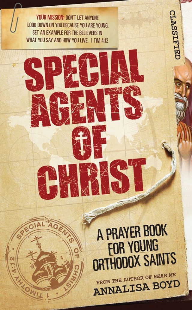 Special Agents of Christ: A Prayer Book for Young Orthodox Saints