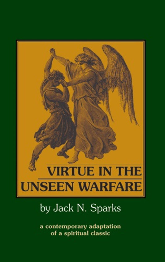 Virtue in the Unseen Warfare